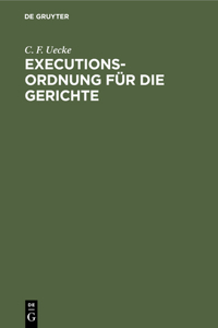 Executions-Ordnung Für Die Gerichte