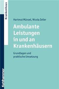 Ambulante Leistungen in Und an Krankenhausern