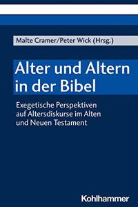 Alter Und Altern in Der Bibel