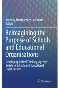 Reimagining the Purpose of Schools and Educational Organisations