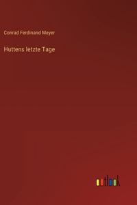 Huttens letzte Tage