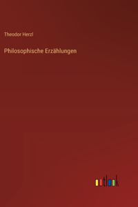 Philosophische Erzählungen