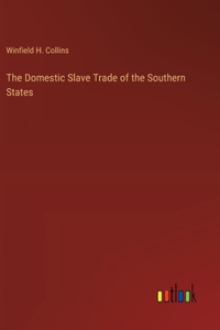 Domestic Slave Trade of the Southern States