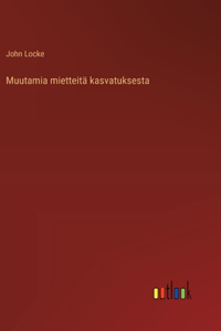 Muutamia mietteitä kasvatuksesta