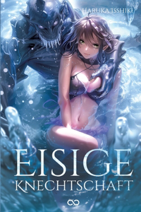 Eisige Knechtschaft