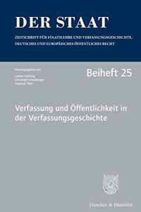 Verfassung Und Offentlichkeit in Der Verfassungsgeschichte