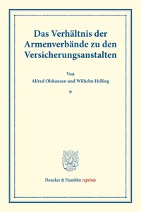 Das Verhaltnis Der Armenverbande Zu Den Versicherungsanstalten