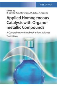 Applied Homogeneous Catalysis with Organometallic Compounds