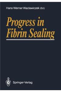 Progress in Fibrin Sealing