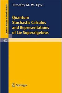 Quantum Stochastic Calculus and Representations of Lie Superalgebras