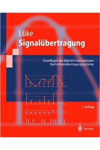 Signal Bertragung: Grundlagen Der Digitalen Und Analogen Nachrichten Bertragungssysteme