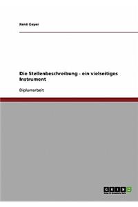 Die Stellenbeschreibung ALS Ein Vielseitiges Instrument Der Organisationsgestaltung Und Personalfuhrung