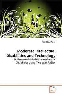 Moderate Intellectual Disabilities and Technology