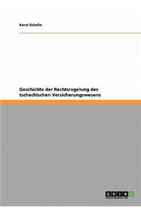 Geschichte der Rechtsregelung des tschechischen Versicherungswesens