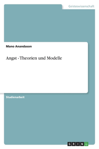 Angst - Theorien und Modelle