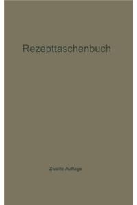 Rezepttaschenbuch (nebst Anhang)