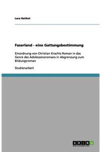 Faserland - eine Gattungsbestimmung
