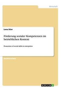 Förderung sozialer Kompetenzen im betrieblichen Kontext