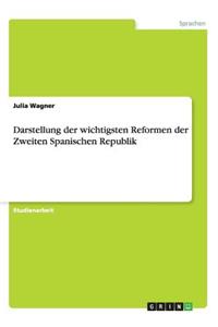 Darstellung der wichtigsten Reformen der Zweiten Spanischen Republik