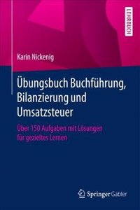 Ubungsbuch Buchfuhrung, Bilanzierung und Umsatzsteuer