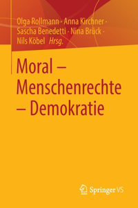 Moral - Menschenrechte - Demokratie