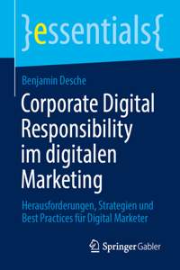 Corporate Digital Responsibility Im Digitalen Marketing