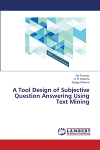 Tool Design of Subjective Question Answering Using Text Mining