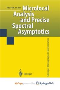 Microlocal Analysis and Precise Spectral Asymptotics