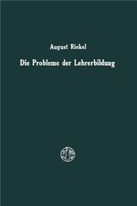 Die Probleme Der Lehrerbildung