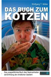 Das Buch zum Kotzen