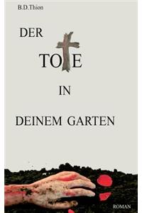 Tote in deinem Garten