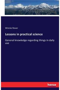 Lessons in practical science