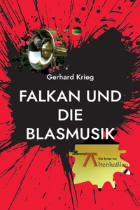 Falkan und die Blasmusik