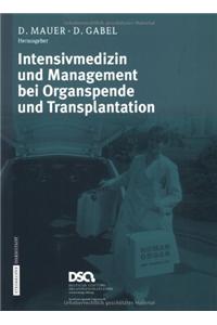 Intensivmedizin Und Management Bei Organspende Und Transplantation