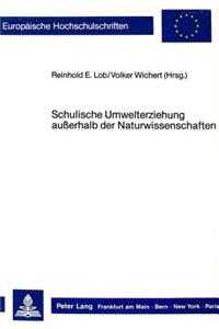 Schulische Umwelterziehung Ausserhalb Der Naturwissenschaften