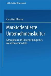 Marktorientierte Unternehmenskultur