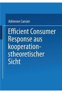 Efficient Consumer Response Aus Kooperationstheoretischer Sicht