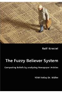 The Fuzzy Believer System. Computing Beliefs by analyzing Newspaper Articles