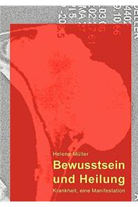 Bewusstsein und Heilung