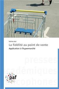 La Fidélité Au Point de Vente