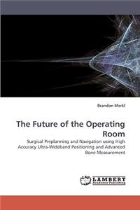 Future of the Operating Room