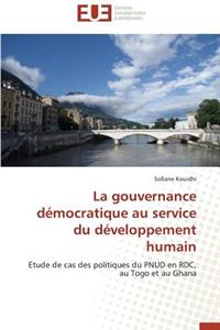 La Gouvernance D�mocratique Au Service Du D�veloppement Humain