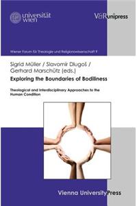 Exploring the Boundaries of Bodiliness