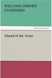 Ahead of the Army