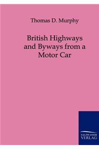 British Highways and Byways from a Motor Car