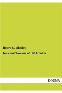 Inns and Taverns of Old London