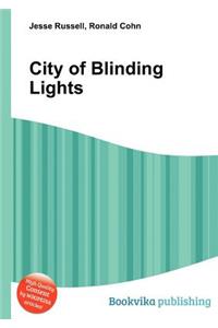 City of Blinding Lights