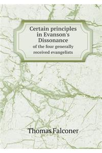 Certain Principles in Evanson's Dissonance of the Four Generally Received Evangelists