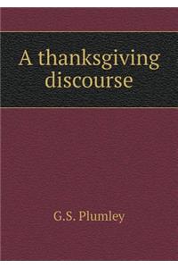 A thanksgiving discourse