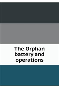 The Orphan Battery and Operations